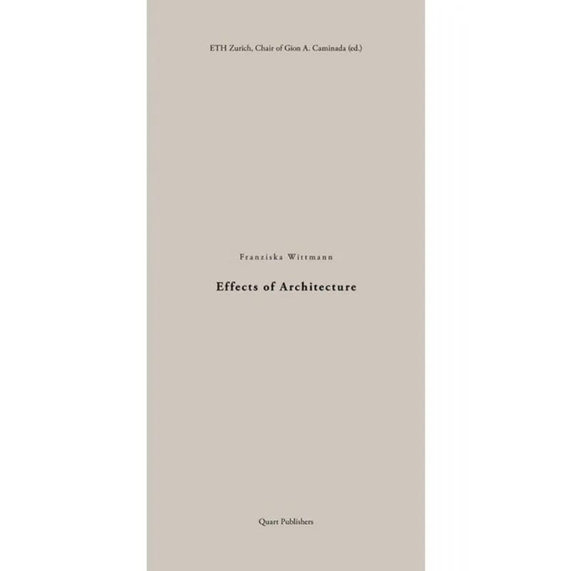 EFFECTS OF ARCHITECTURE