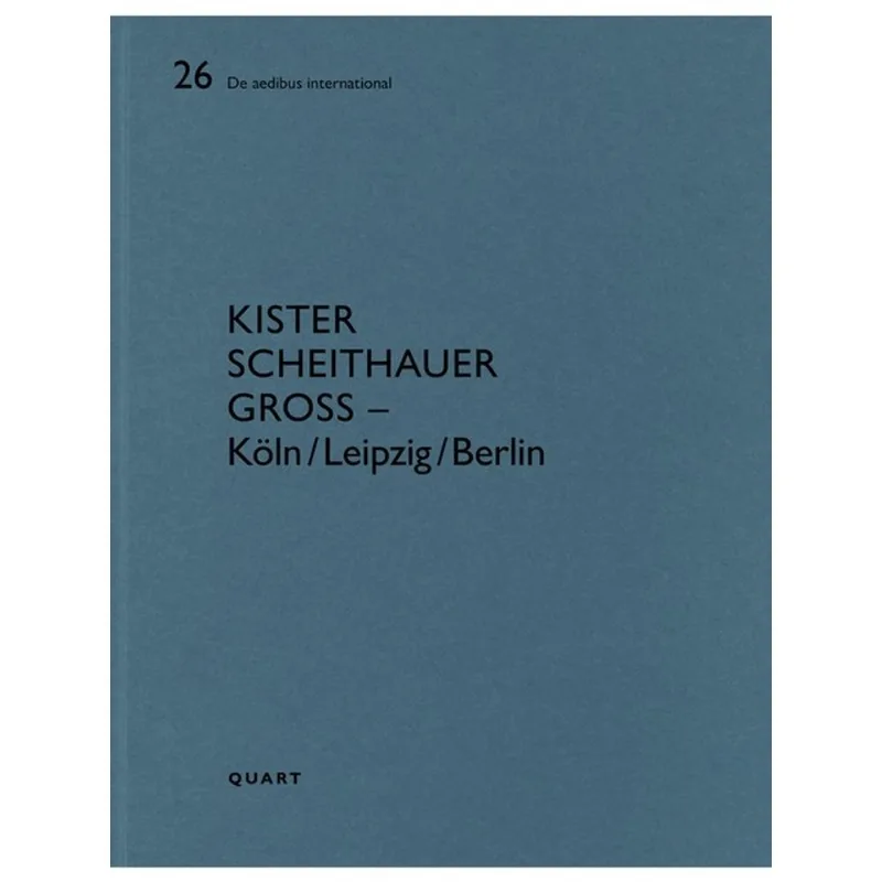 KISTER SCHEITHAUER GROSS – KÖLN/LEIPZIG/BERLIN