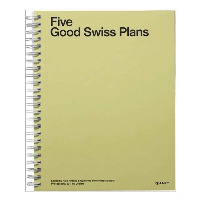 FIVE GOOD SWISS PLANS
