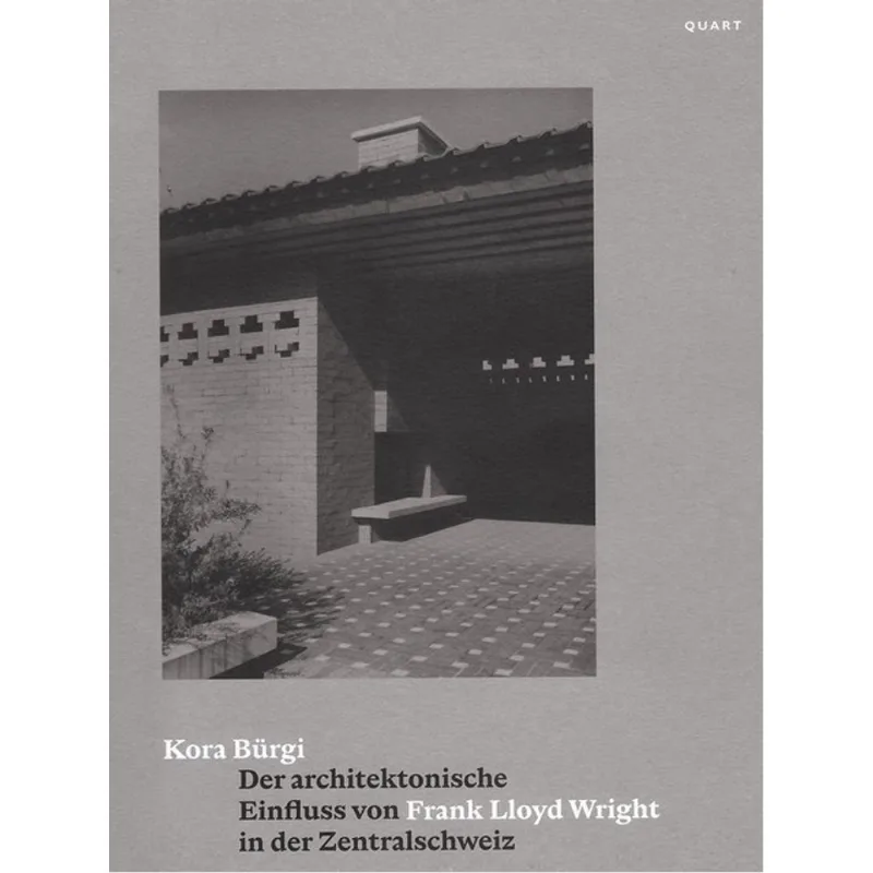 DER ARCHITEKTONISCHE EINFLUSS VON FRANK LLOYD WRIGHT IN DER ZENTRALSCHWEIZ