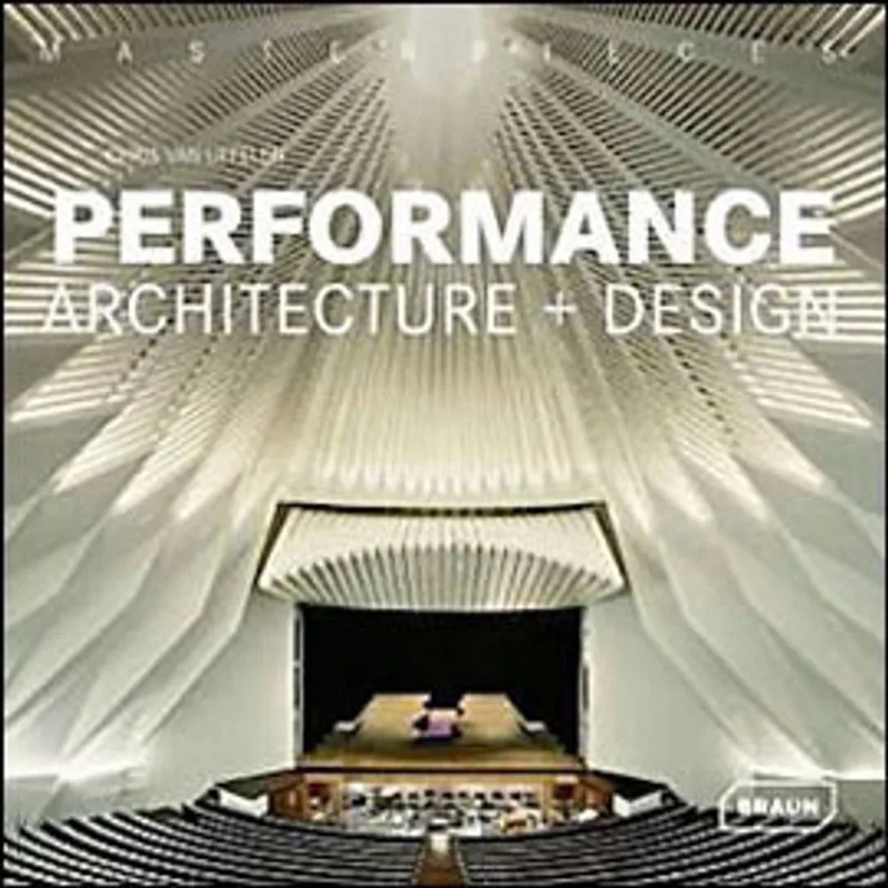 PERFORMANCE - ARCHITECTURE AND DESIGN