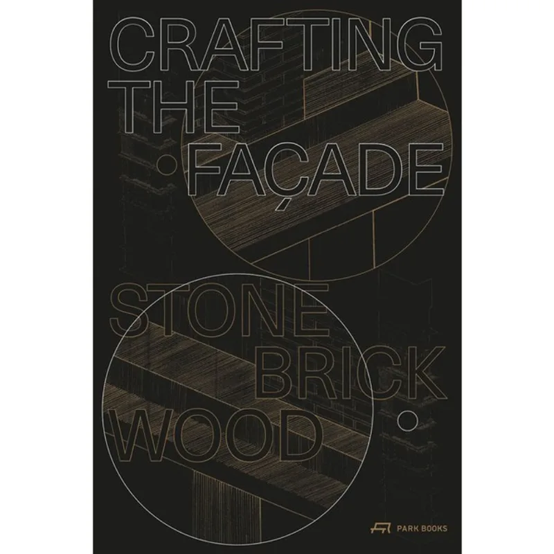 CRAFTING THE FACADE