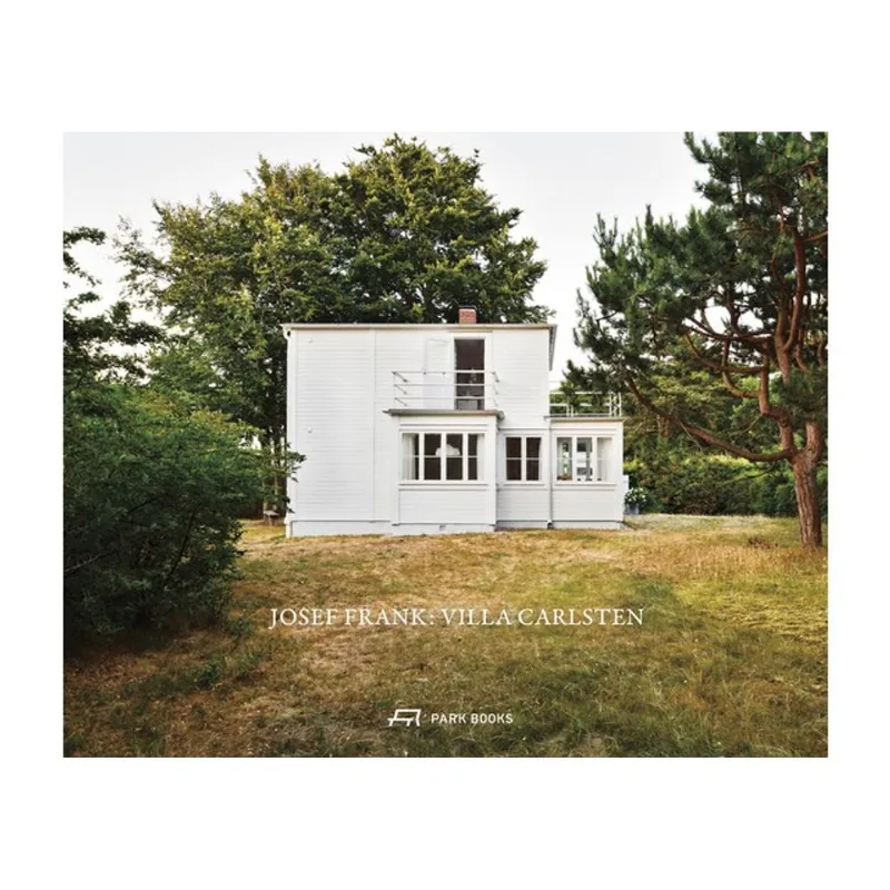 JOSEF FRANK: VILLA CARLSTEN