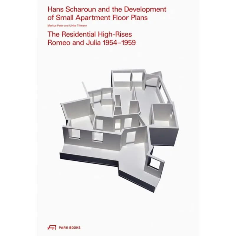 HANS SCHAROUN AND THE DEVELOPMENT OF SMALL APARTMENT FLOOR PLANS