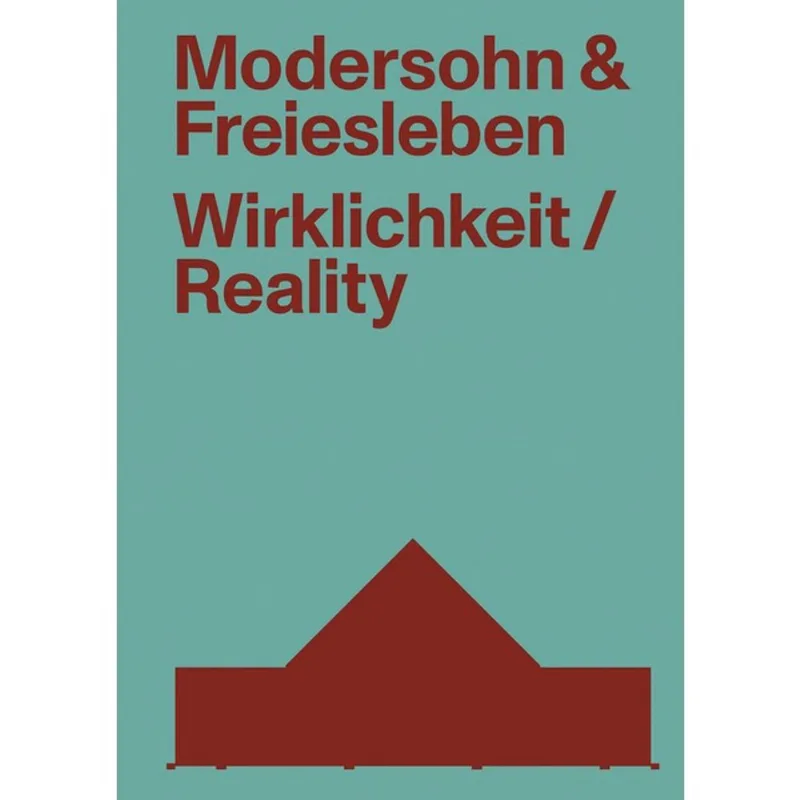 MODERSOHN AND FREIESLEBEN—REALITY