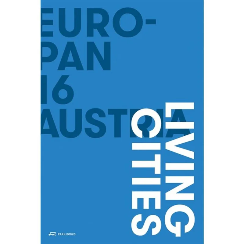 EUROPAN 16 AUSTRIA – LIVING CITIES