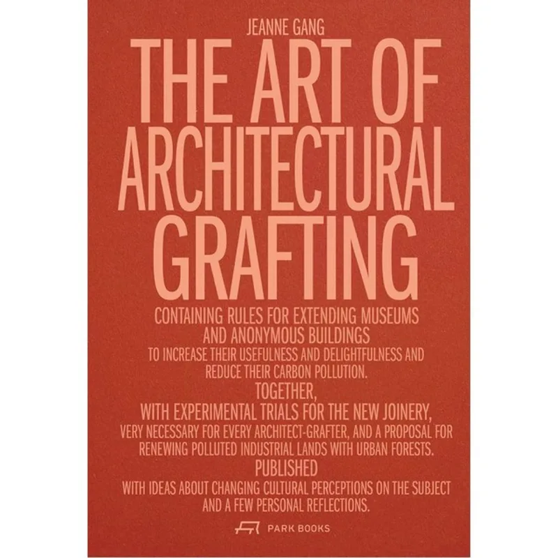 THE ART OF ARCHITECTURAL GRAFTING