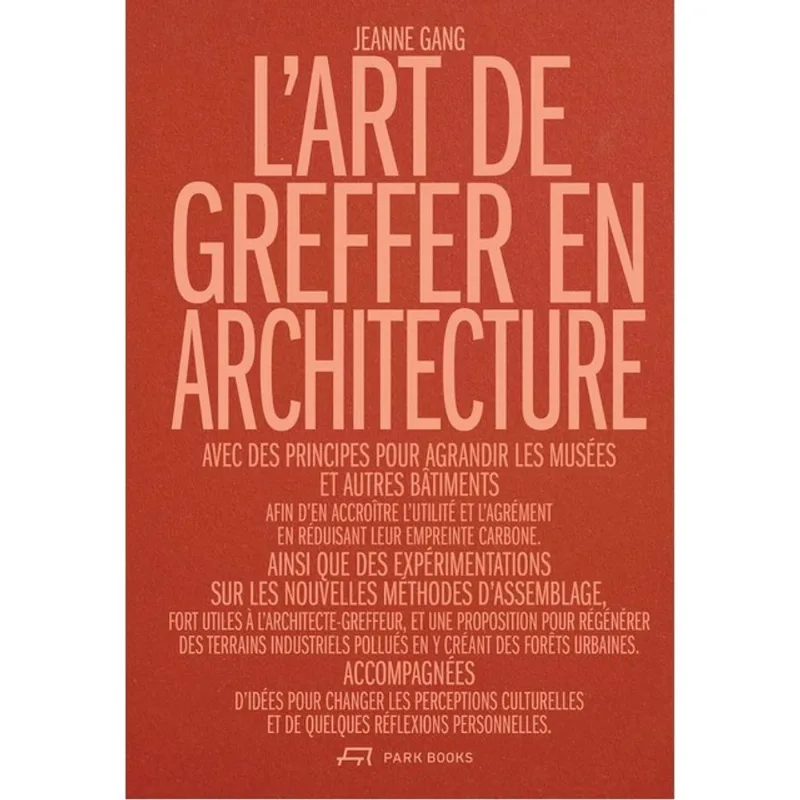 L ART DE GREFFER EN ARCHITECTURE
