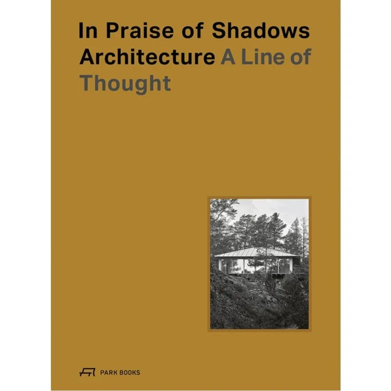 IN PRAISE OF SHADOWS ARCHITECTURE