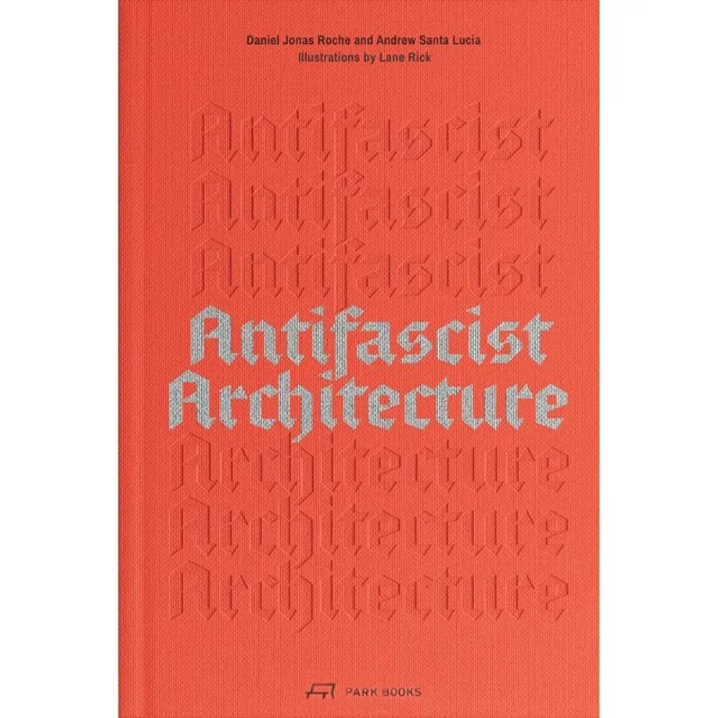ANTIFASCIST ARCHITECTURE