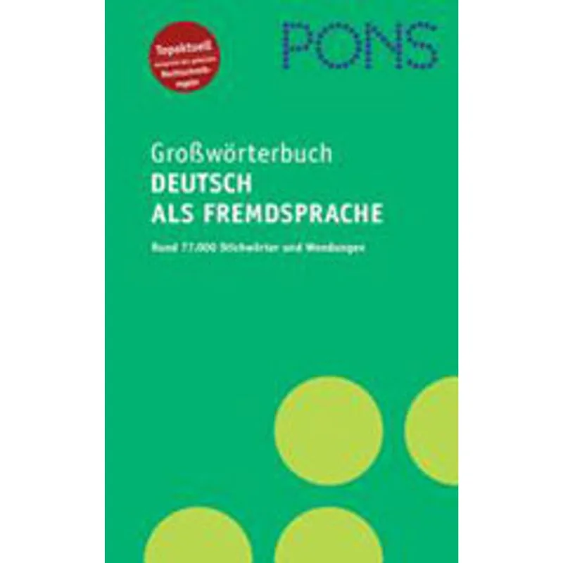 PONS GROSSWORTERBUCH DEUTSCH ALS FREMDSPRACHE