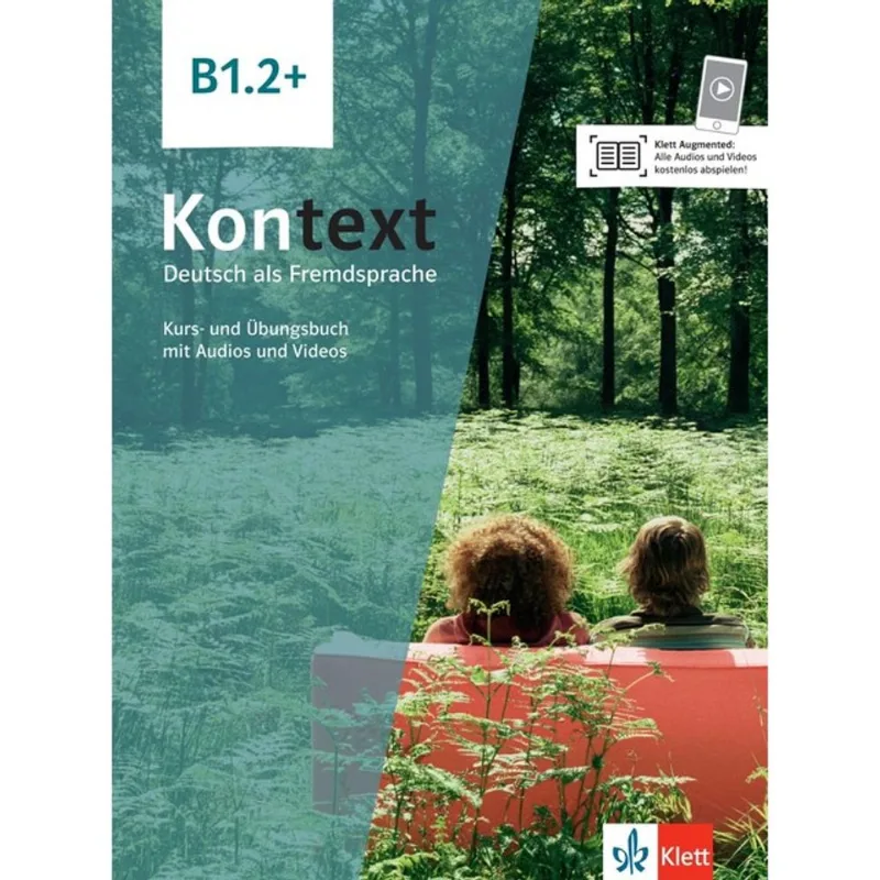 KONTEXT KUS-UND UBUNGSBUCH MITAUDIOS/VIDEOS B1.2+