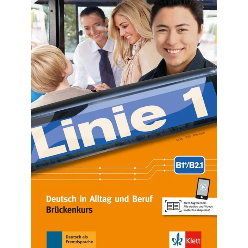 LINIE 1 B1+/B2.1 - KURS- UND ÜBUNGSBUCH TEIL 1 MIT AUDIOS UND VIDEOS DOWNLOAD
