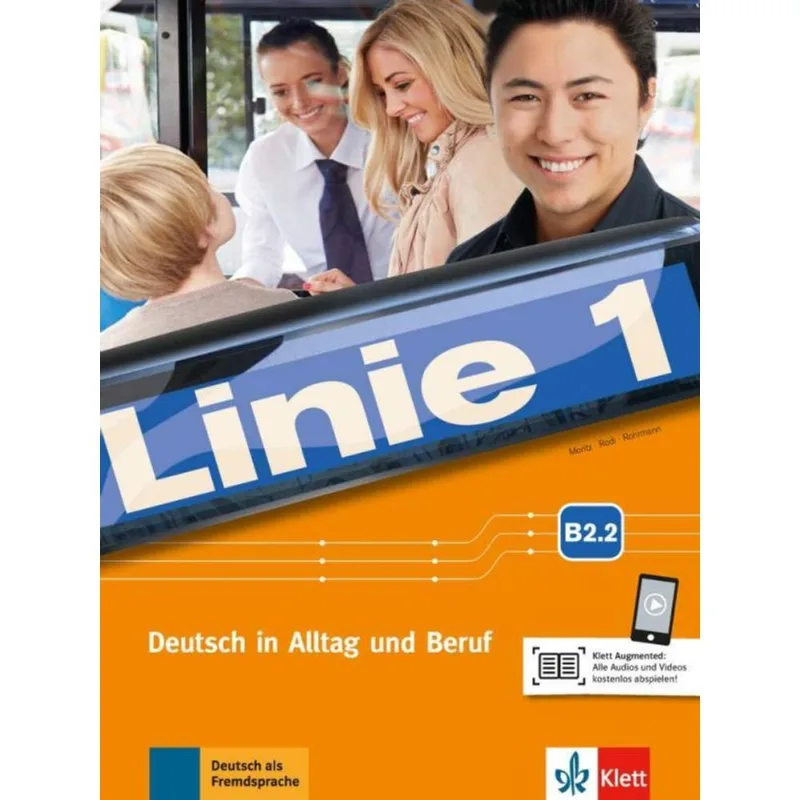 LINIE 1 B2.2 - KURS- UND ÜBUGSBUCH TEIL 2 MIT AUDIOS UND VIDEOS DOWNLOAD