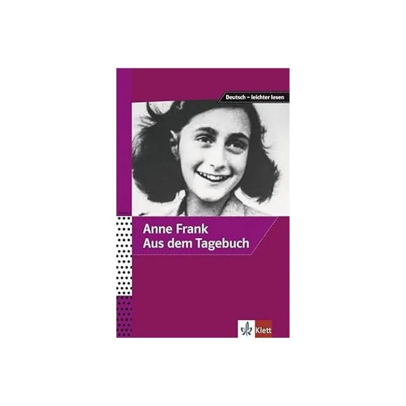 ANNE FRANK - AUS DEM TAGEBUCH