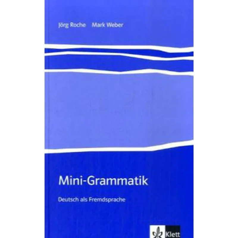 MINI-GRAMMATIK DEUTSCH ALS FREMDSPRACHE