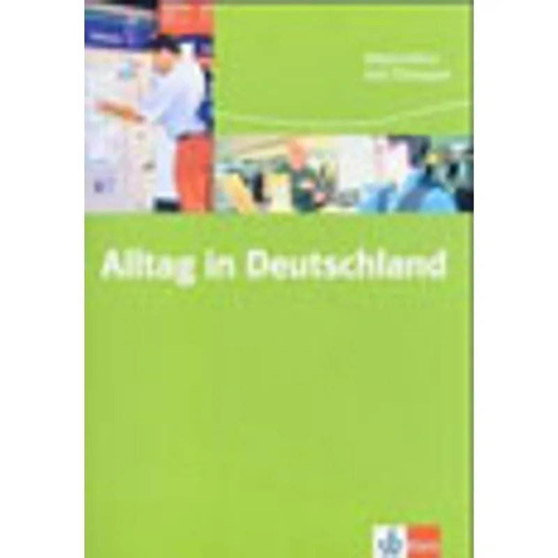 ALLTAG IN DEUTSCHLAND - MATERIALEN MIT UBUNGEN