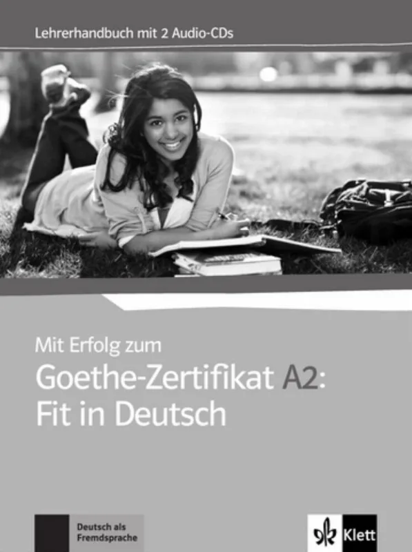 Mit Erfolg Zum Goethe-zertifikat: Fit In Deutsch, Lehrerhandbuch + Audio-cd-a2