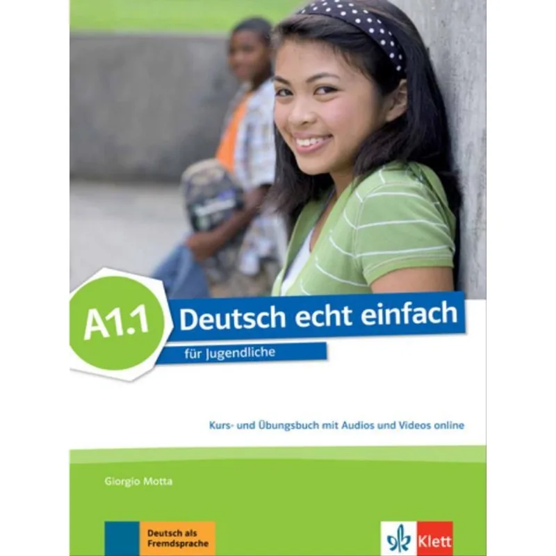 DEUTSCH ECHT EINFACH, KURS- UND ÜBUNGSBUCH + AUDIOS UND VIDEOS ONLINE - A1.1