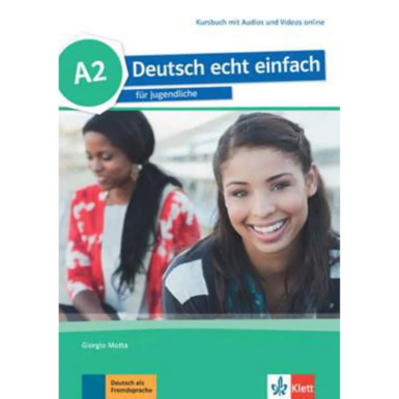 DEUTSCH ECHT EINFACH A2 KURSBUCH MIT AUDIOS UND VIDEOS ONLINE