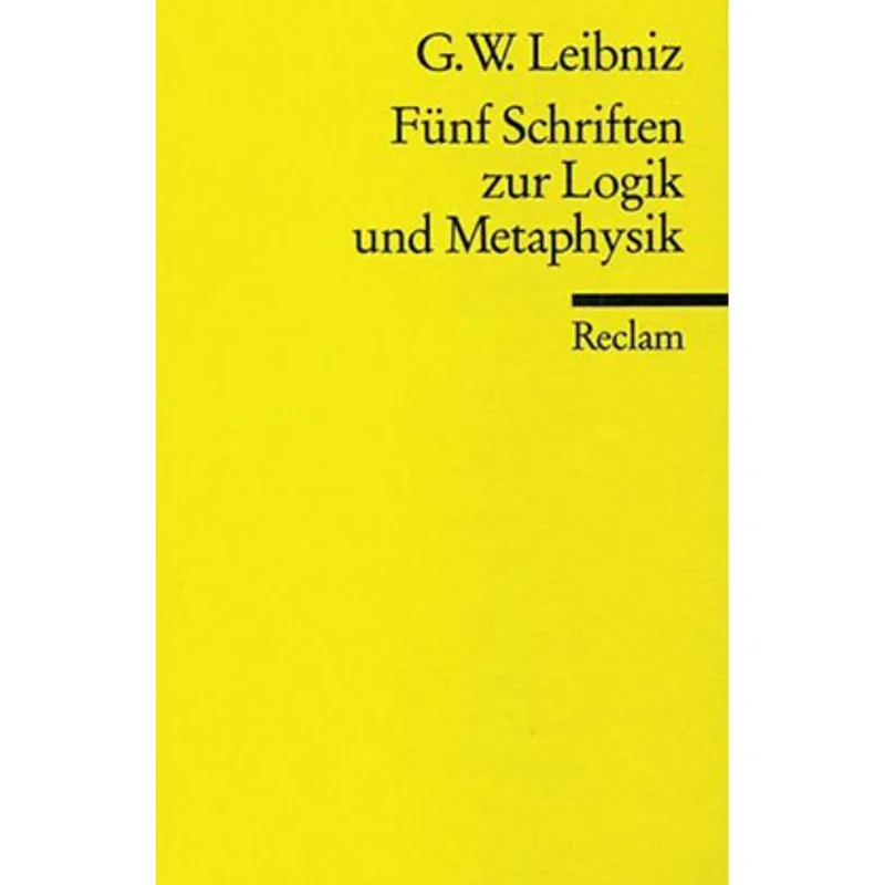 FUNF SCHRIFTEN ZUR LOGIK UND METAPHYSIK