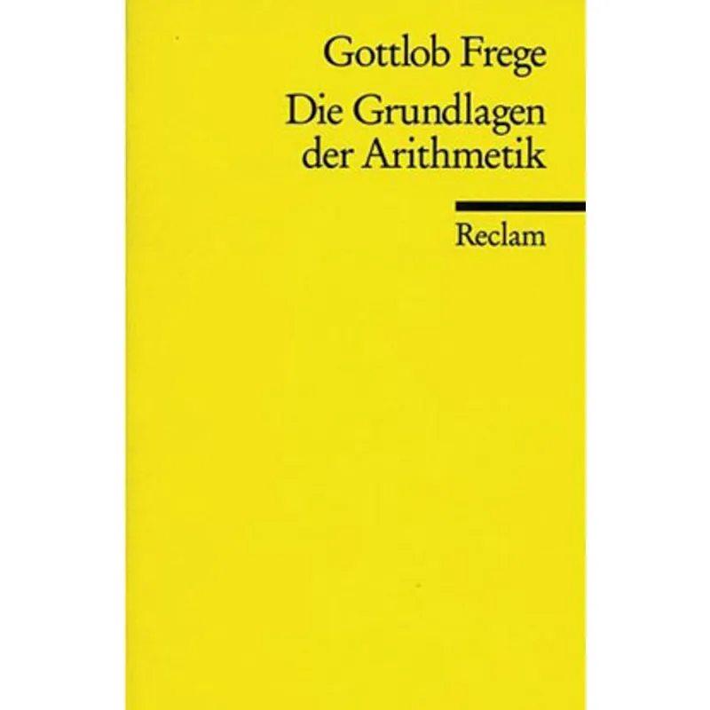 GRUNDLAGEN DER ARITHMETIK, DIE