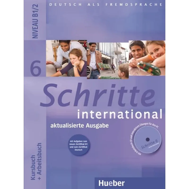 SCHRITTE INTERNATIONAL 6 - KURSBUCH + ARBEITSBUCH MIT AUDIO-CD ZUM ARBEITSBUCH UND INTERAKTIVEN