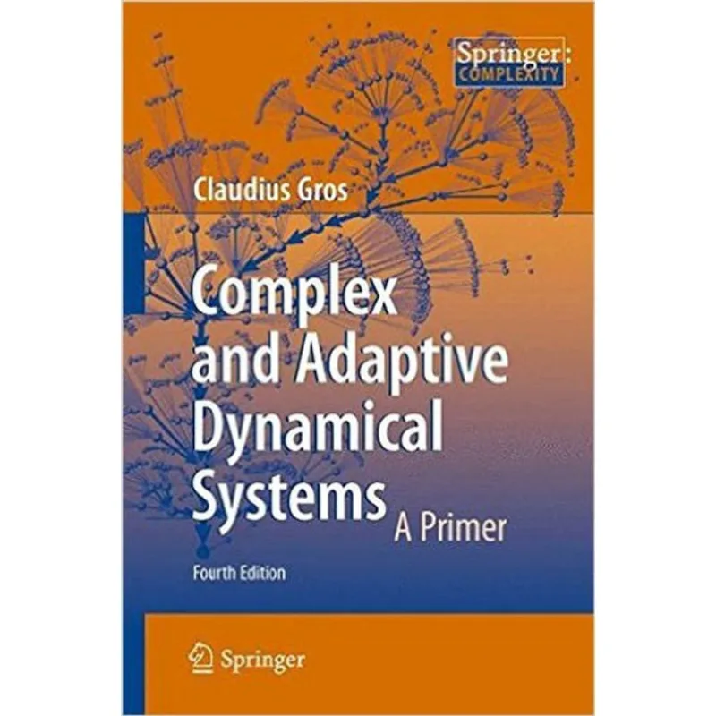 COMPLEX AND ADAPTIVE DYNAMICAL SYSTEMS