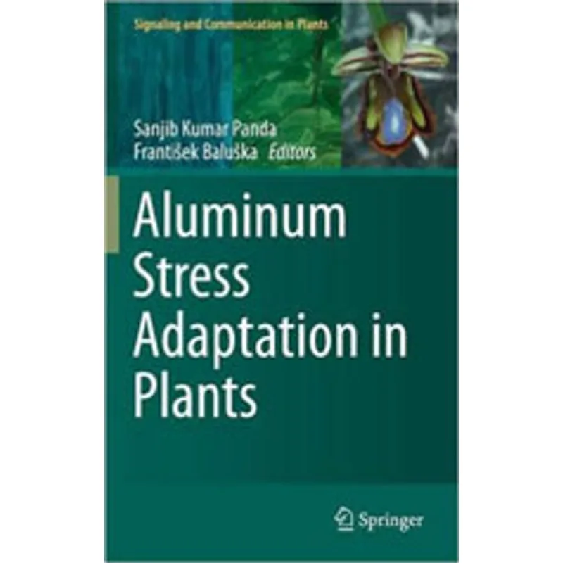 ALUMINUM STRESS ADAPTATION IN PLANTS