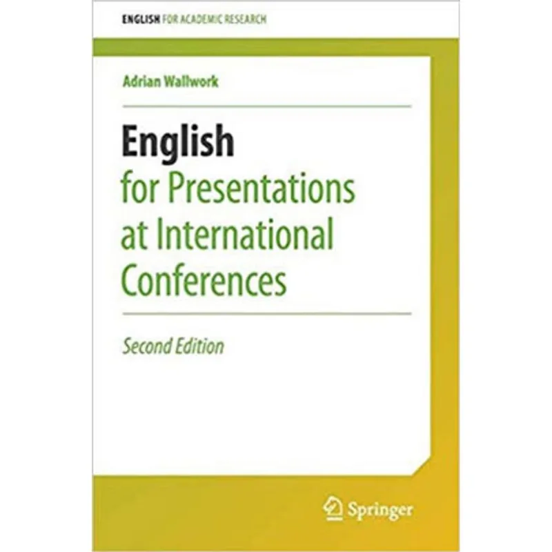 ENGLISH FOR PRESENTATIONS AT INTERNATIONAL CONFERENCES