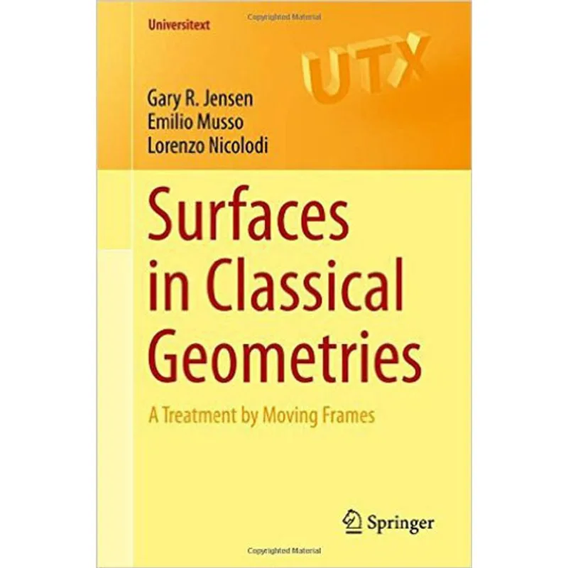 SURFACES IN CLASSICAL GEOMETRIES - A TREATMENT BY MOVING FRAMES