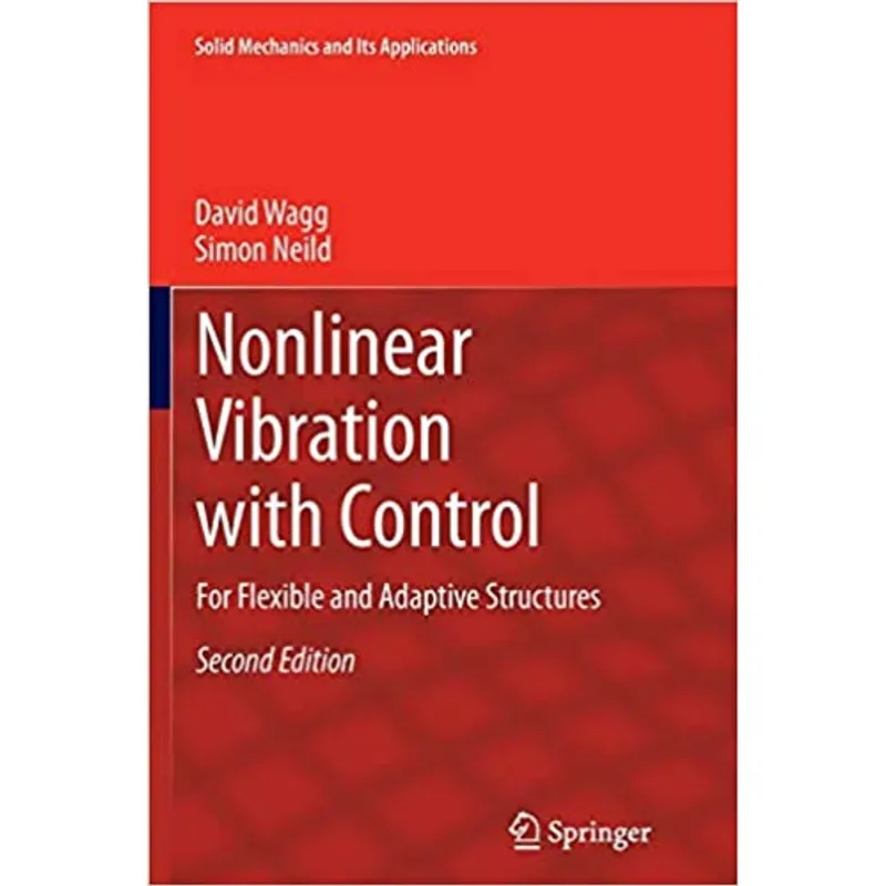 NONLINEAR VIBRATION WITH CONTROL FOR FLEXIBLE AND ADAPTIVE STRUCTURES