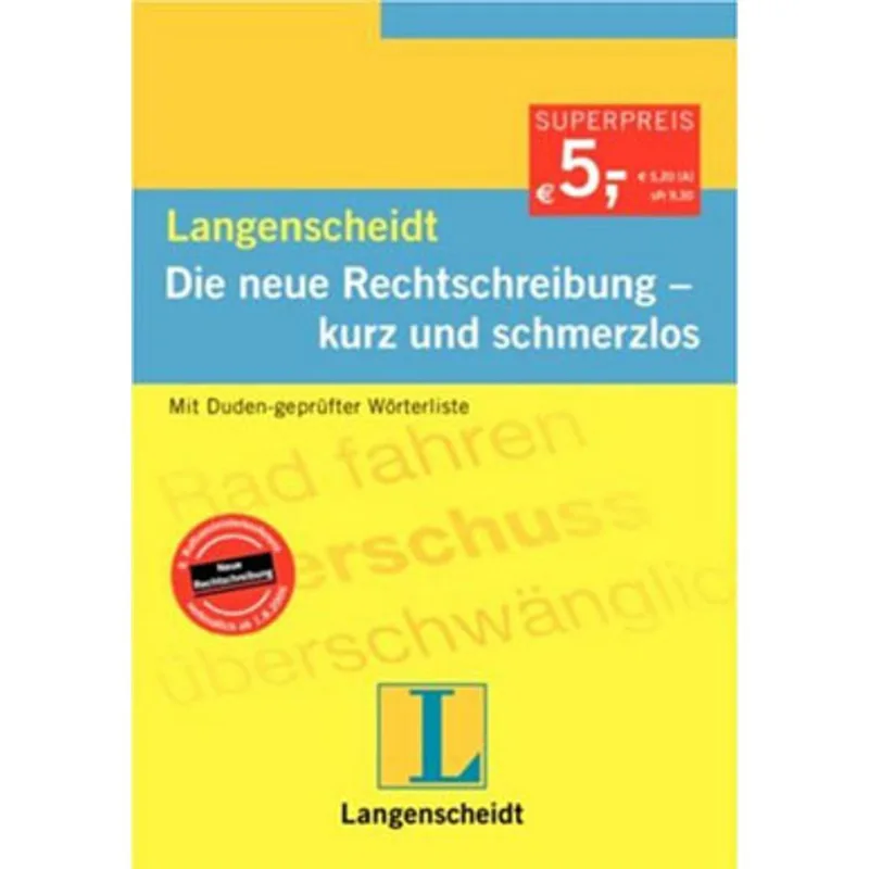 NEUE RECHTSCHREIBUNG-KURZ UND SCHMERZLOS