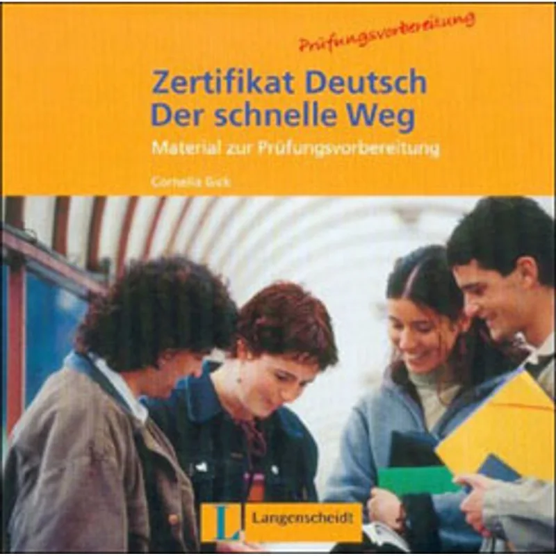 ZERTIFIKAT DEUTSCH: DER SCHNELLE WEG - TESTHEFT