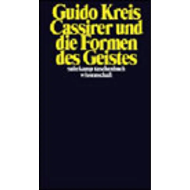 CASSIERER UND DIE FORMEN DES GEISTES