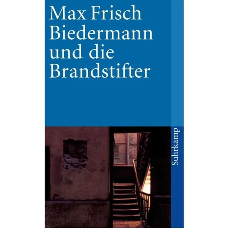 BIEDERMANN UND DIE BRANDSTIFTER