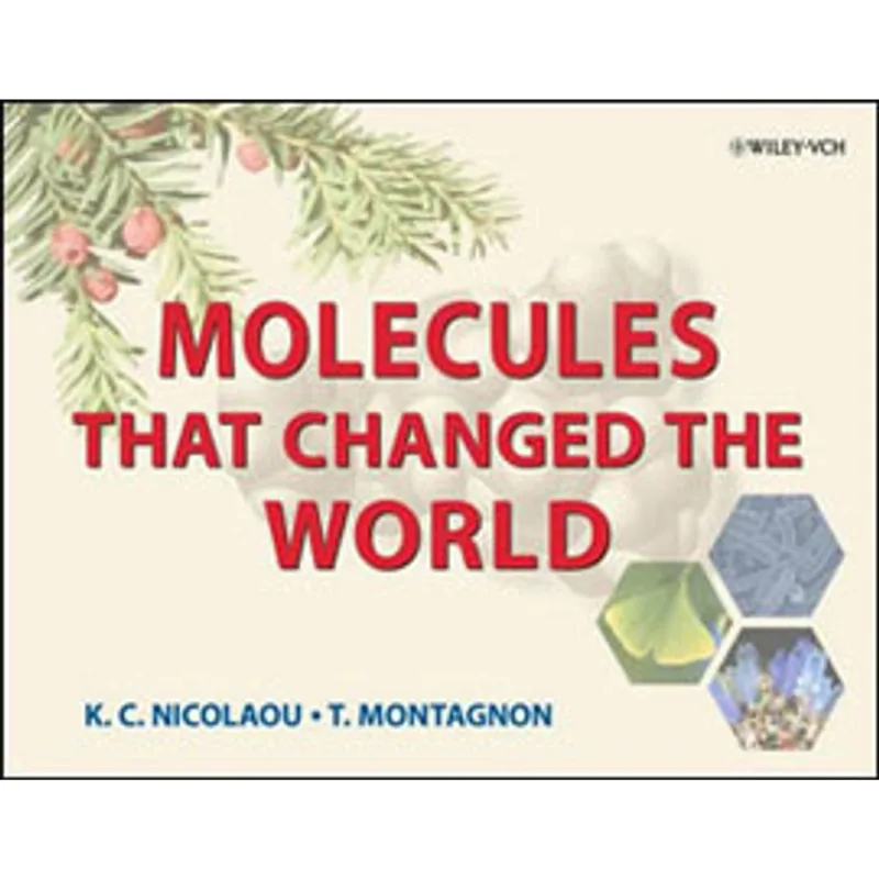 MOLECULES THAT CHANGED THE WORLD