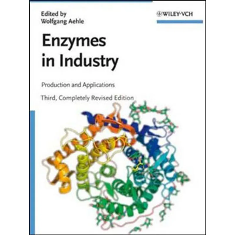ENZYMES IN INDUSTRY - PRODUCTION AND APPLICATIONS