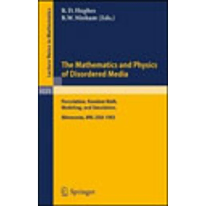 MATHEMATICS AND PHYSICS OF DISORDERED MEDIA, THE