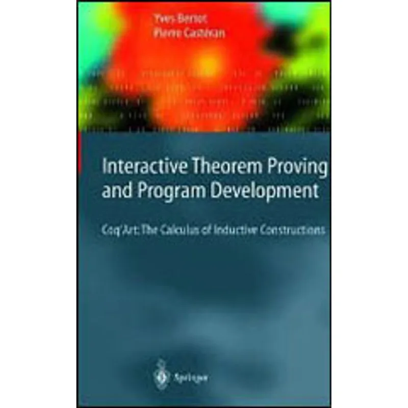 INTERACTIVE THEOREM PROVING AND PROGRAM DEVELOPMENT