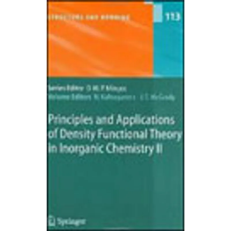 PRINCIPLES AND APPLICATIONS OF DENSITY FUNCTIONAL THEORY IN INORGANIC CHEMISTRY 2