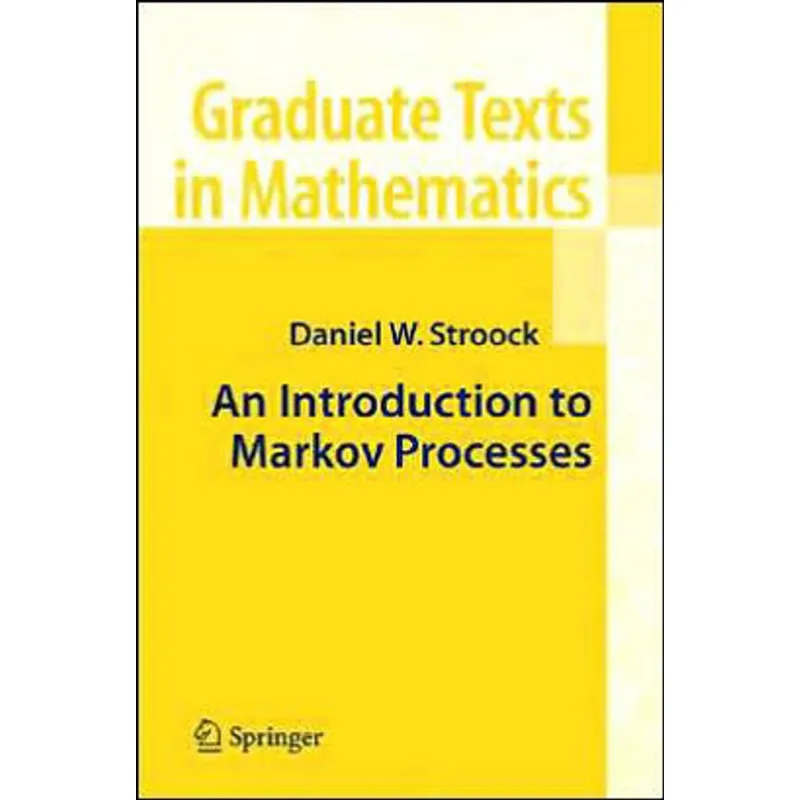 INTRODUCTION TO MARKOV PROCESSES, AN