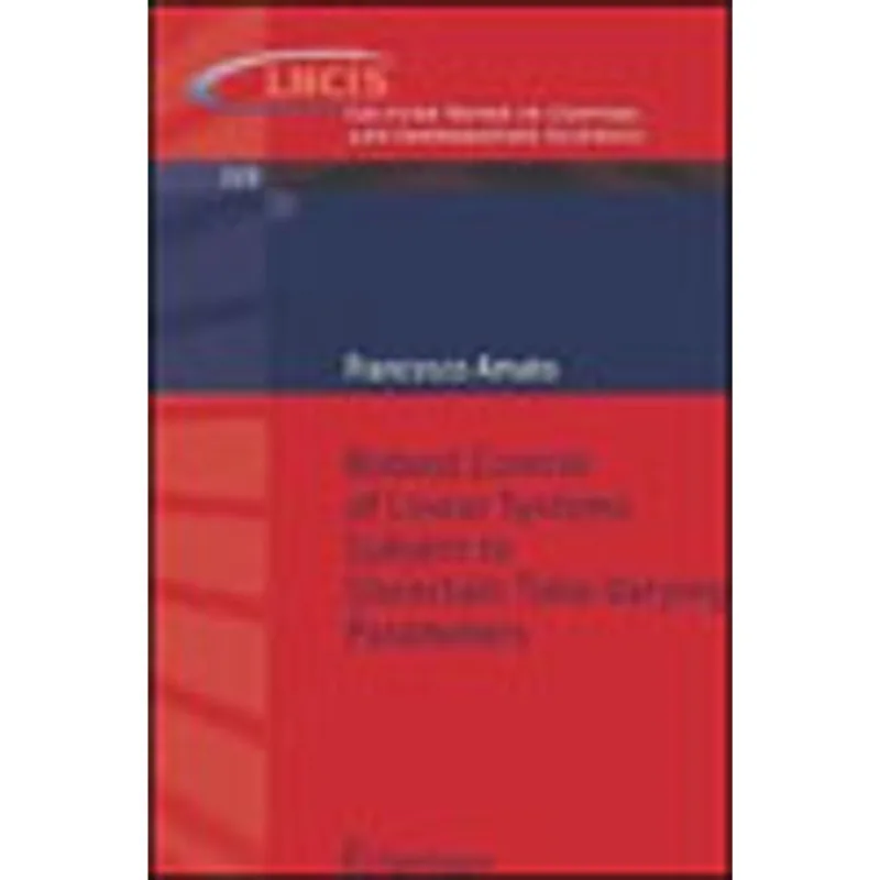 ROBUST CONTROL OF LINEAR SYSTEMS SUBJECT TO UNCERTAIN TIME-VARYING PARAMETERS