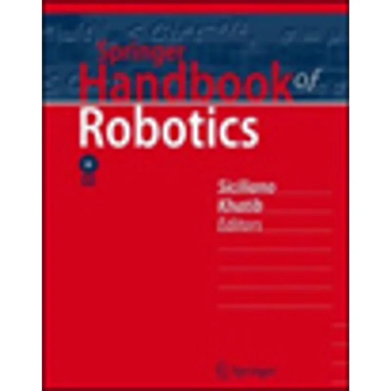 SPRINGER HANDBOOK OF ROBOTICS