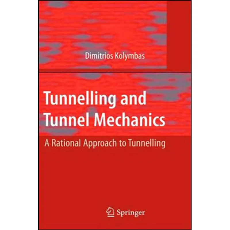 TUNNELLING AND TUNNEL MECHANICS