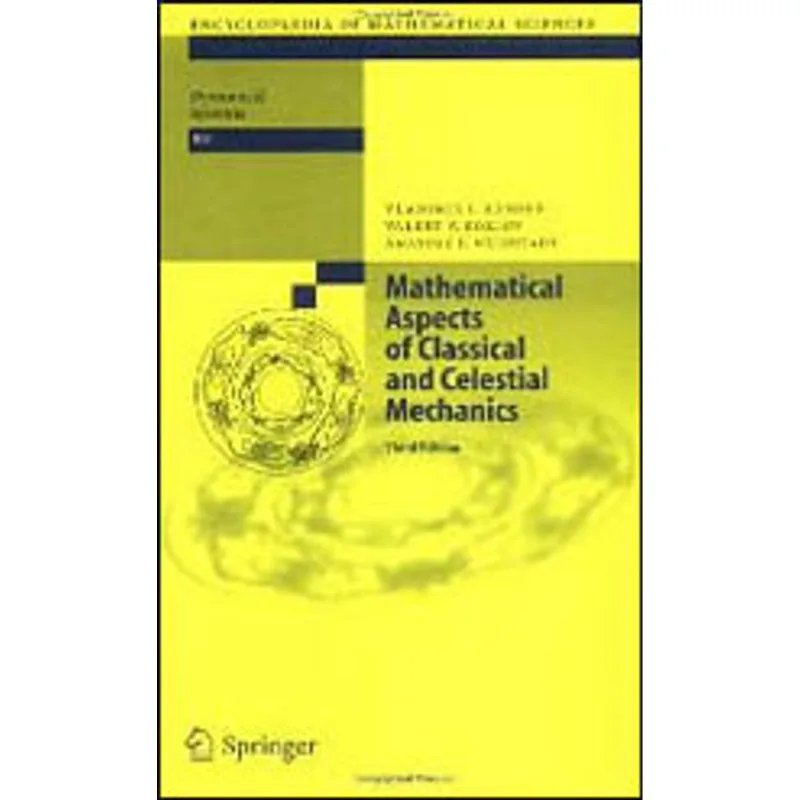 MATHEMATICAL ASPECTS OF CLASSICAL AND CELESTIAL MECHANICS