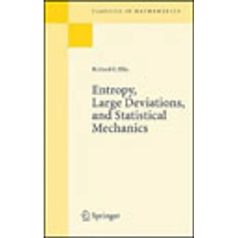ENTROPY, LARGE DEVIATIONS, AND STATISTICAL MECHANICS