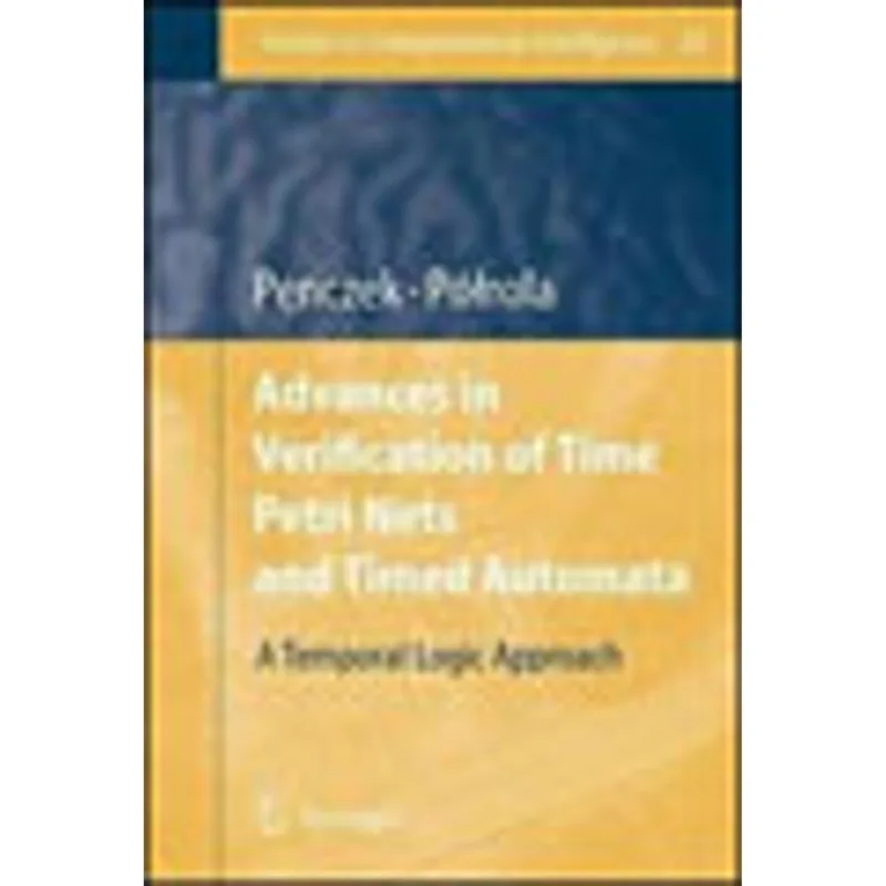 ADVANCES IN VERIFICATION OF TIME PETRI NETS AND TIMED AUTOMATA - A TEMPORAL LOGIC APPROACH