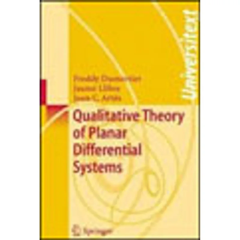 QUALITATIVE THEORY OF PLANAR DIFFERENTIAL SYSTEMS