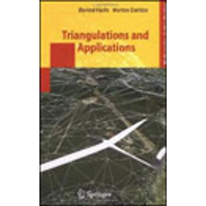 TRIANGULATIONS AND APPLICATIONS